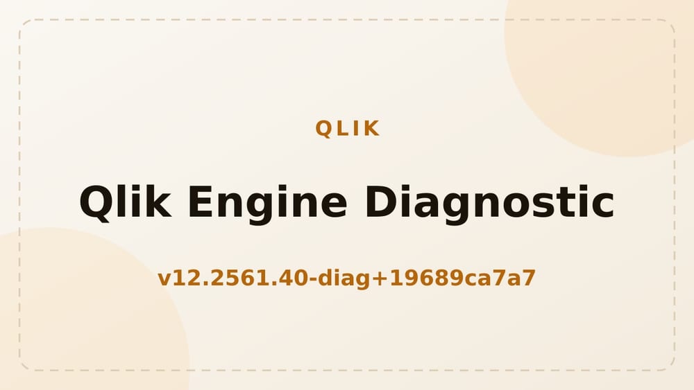 Qlik выпустил Engine Diagnostic 12.2561.40
